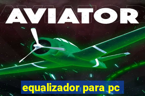 equalizador para pc